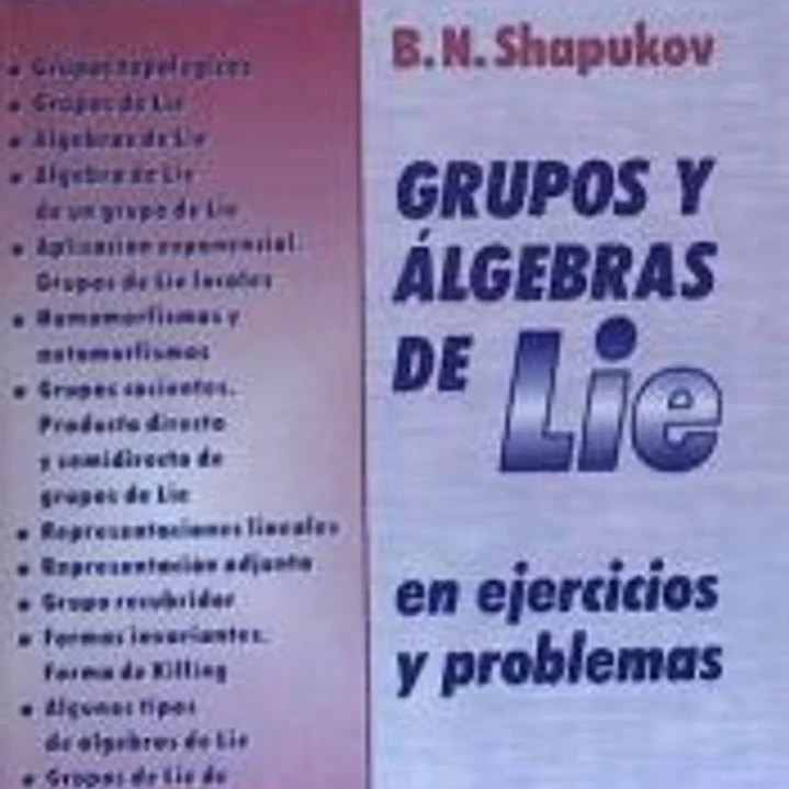 Grupos y álgebras de Lie en ejercicios y problemas 1
