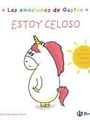 Las emociones de Gastón. Estoy celoso