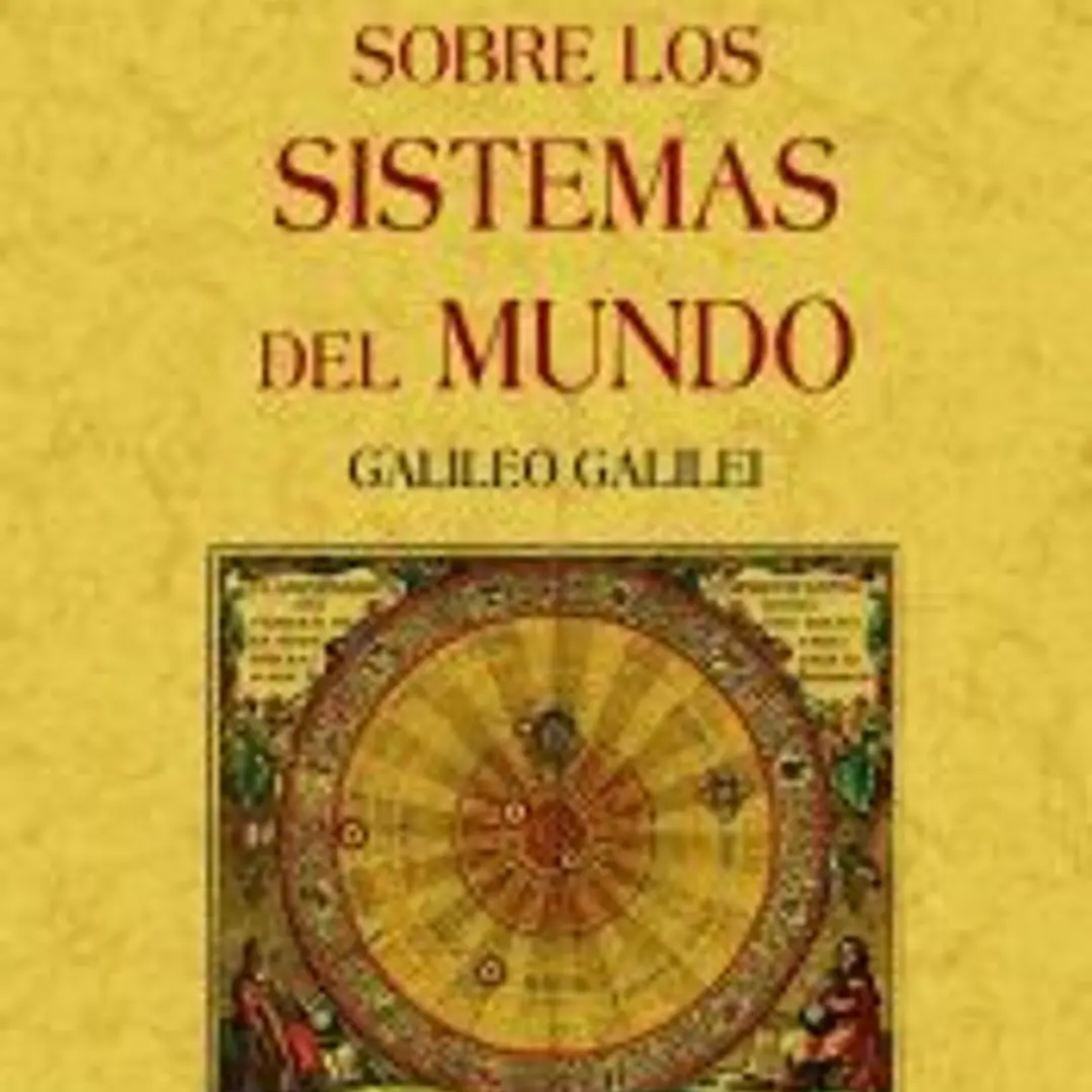 Diálogos sobre los sistemas del mundo 1