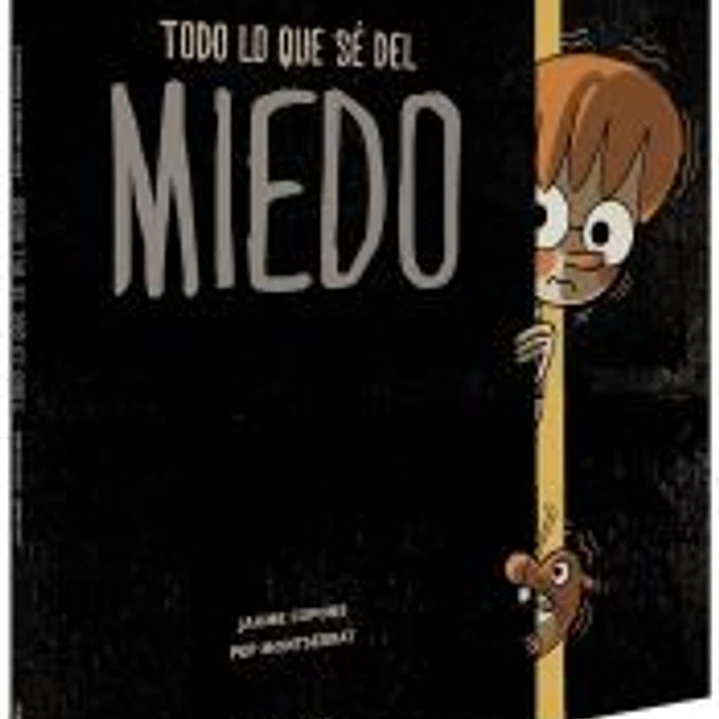 Todo lo que sé del miedo 1