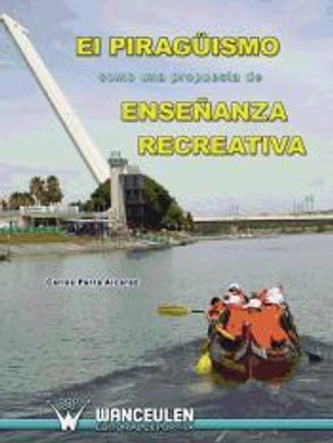 El piragüismo como una propuesta de enseñanza recreativa