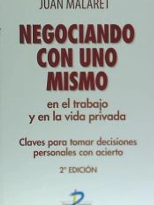 Negociando con uno mismo en el trabajo y en la vida privada