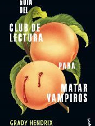 Guía del club de lectura para matar vampiros