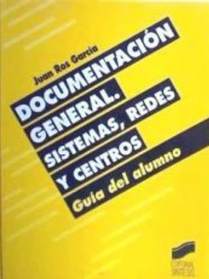 Documentación general. Sistemas, redes y centros