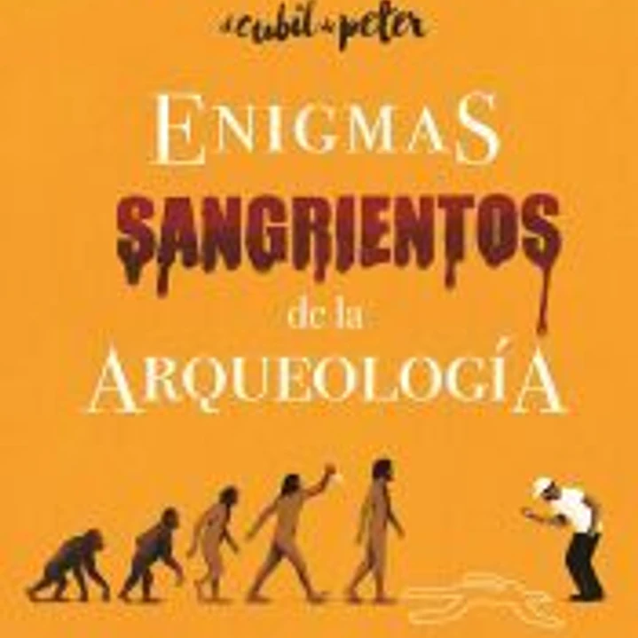 Enigmas sangrientos de la arqueología 1