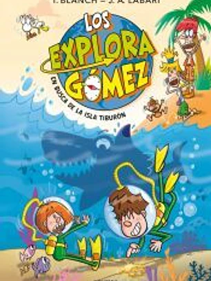 Los Exploragómez 3 - En busca de la Isla Tiburón