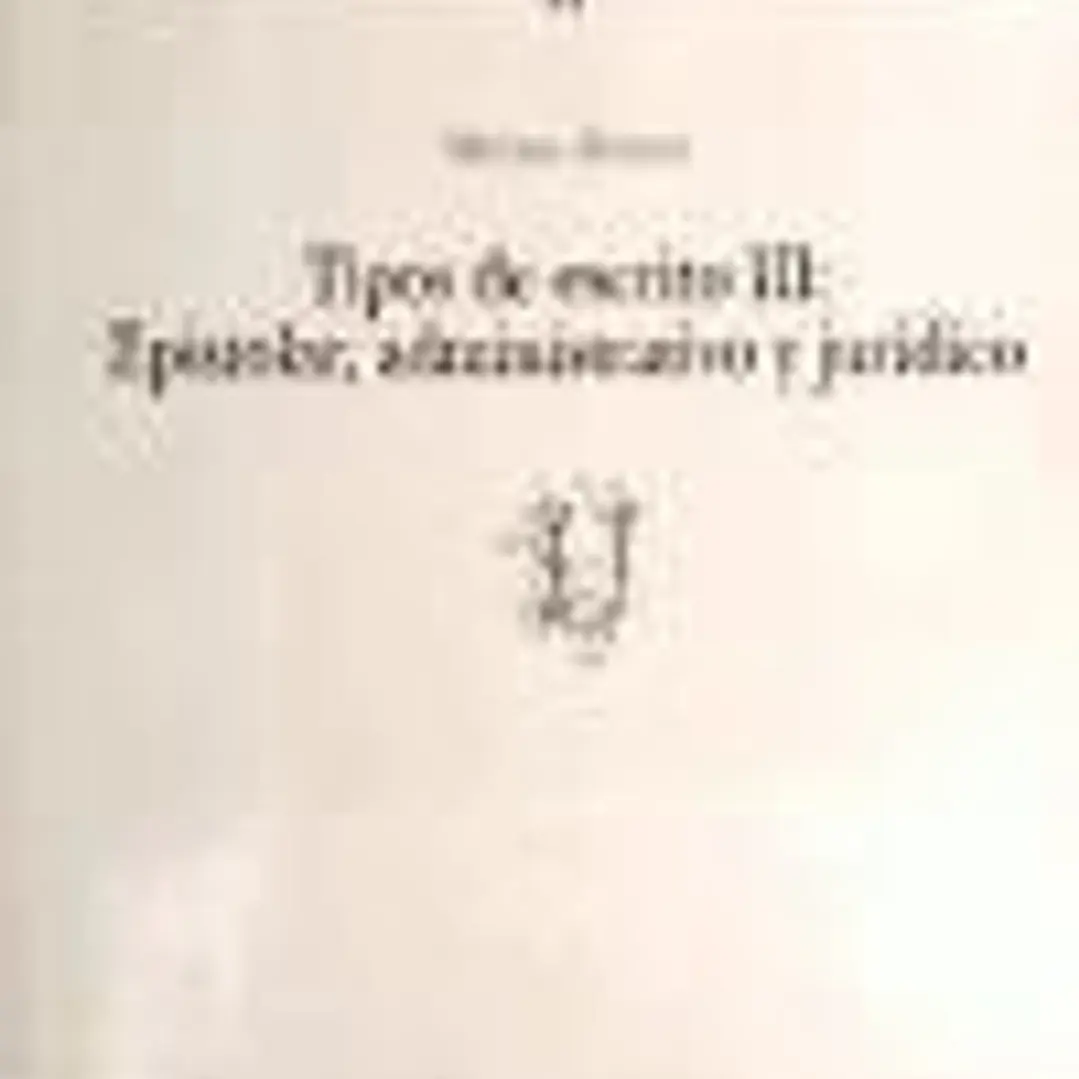 Tipos de escrito III: epistolar, administrativo, jurídico (U) 1