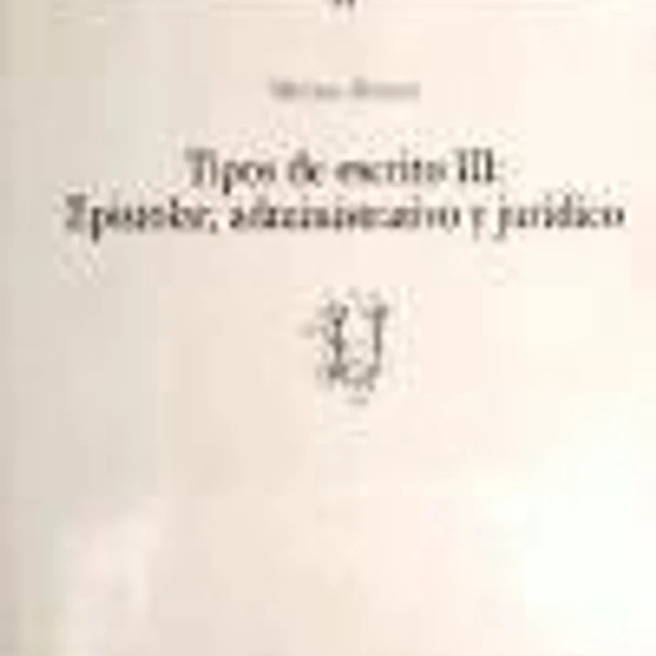 Tipos de escrito III: epistolar, administrativo, jurídico (U) 1