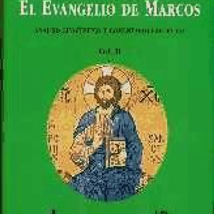 EL EVANGELIO DE MARCOS. II. Análisis lingüístico y comentario exegético 1