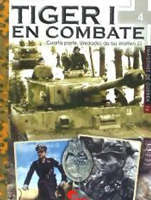 Tiger I en combate: Cuarta parte. Unidades de las Waffen-SS