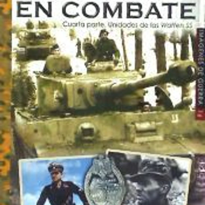 Tiger I en combate: Cuarta parte. Unidades de las Waffen-SS 1