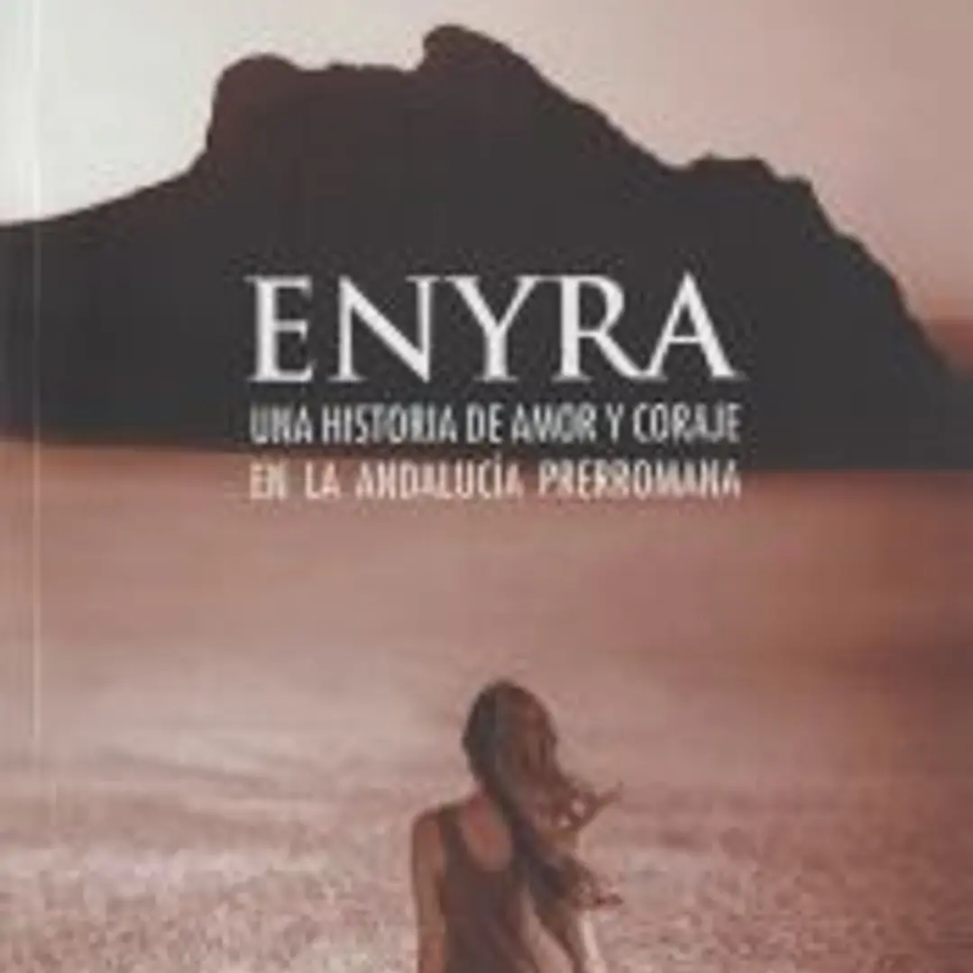 ENYRA UNA HISTORIA DE AMOR Y CORAJE EN LA ANDALUCÍA PRERROMANA 1