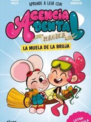 Agencia Dental Mágica 4. La muela de la bruja