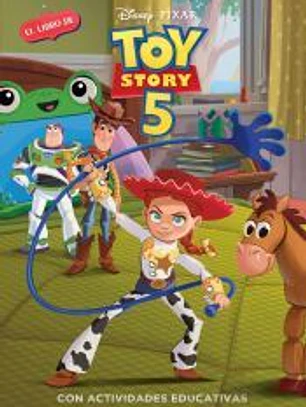 Toy Story 5 (Disney. La historia completa)