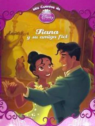 Tiana y su amiga fiel