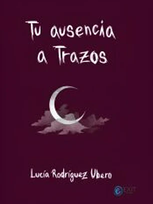 Tu ausencia a trazos