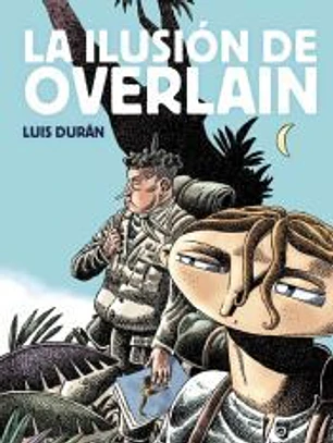 LA ILUSIÓN DE OVERLAIN