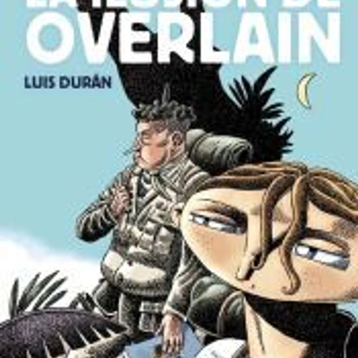 LA ILUSIÓN DE OVERLAIN 1