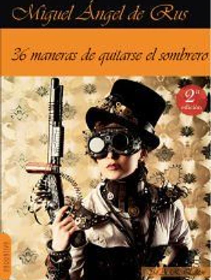 36 maneras de quitarse el sombrero