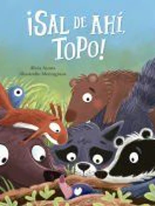 ¡Sal de ahí, Topo!
