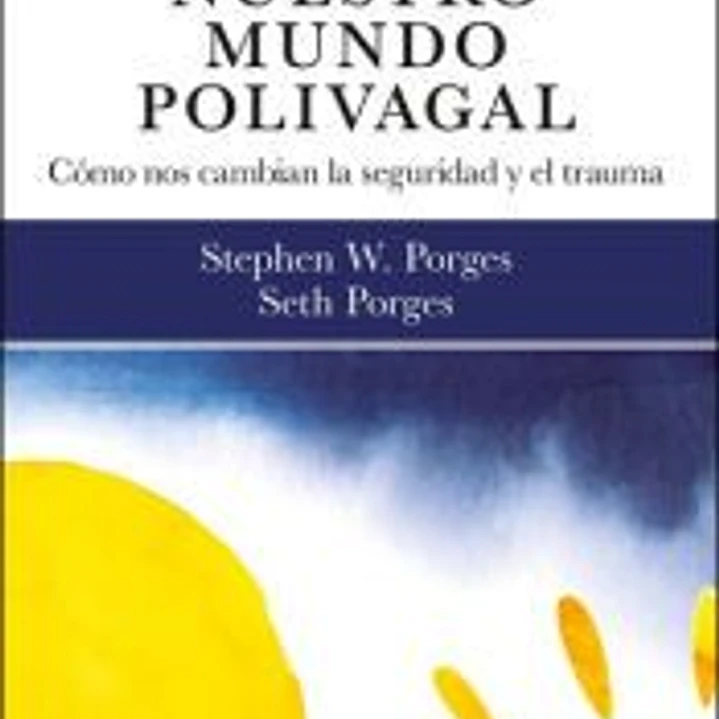 Nuestro mundo polivagal 1