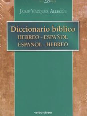 Diccionario bíblico hebreo-español / español-hebreo
