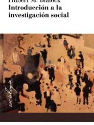 INTRODUCCION A LA INVESTIGACION SOCIAL 2Âª ED