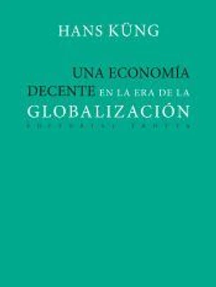 Una economía decente en la era de la globalización