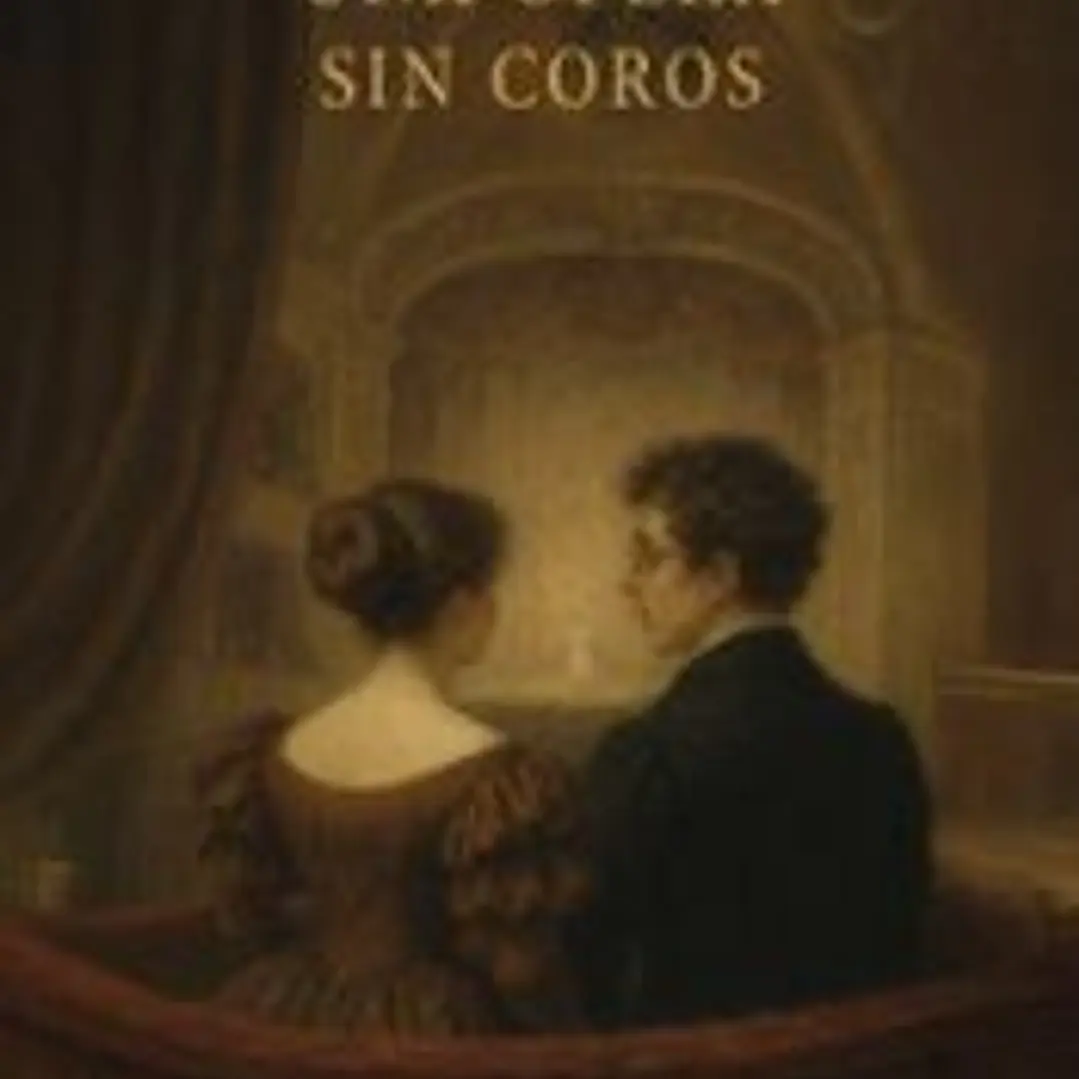Una ópera sin coros 1