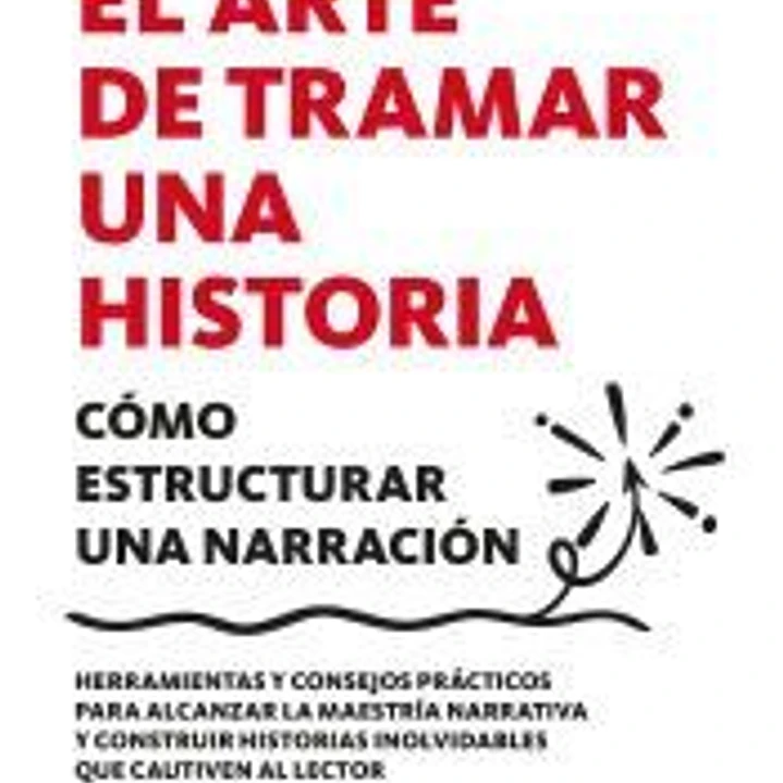 El arte de tramar una historia 1