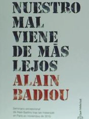 Nuestro mal viene de más lejos
