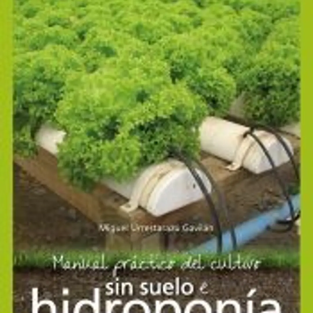 Manual práctico del cultivo sin suelo e hidroponía 1