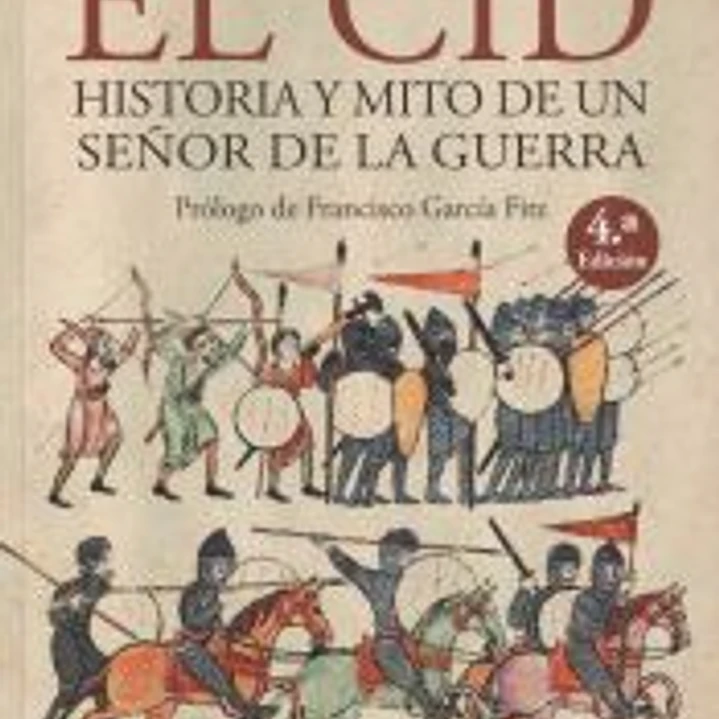 El Cid. Historia y mito de un señor de la guerra 1