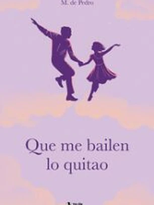 Que me bailen lo quitao