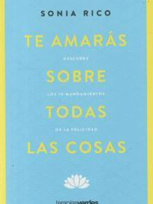 Te amarás sobre todas las cosas