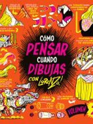 COMO PENSAR CUANDO DIBUJAS. VOLUMEN 02