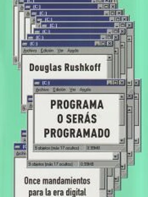 Programa o serás programado (edición 15 aniversario)