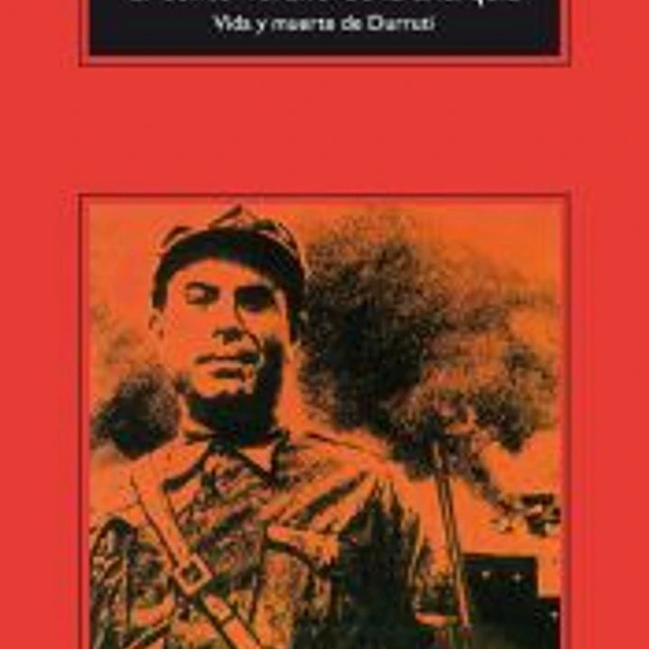 El corto verano de la anarquía: Vida y muerte de Durruti 1