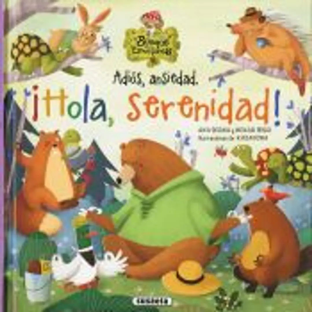Adiós, ansiedad. ¡Hola, serenidad! 1
