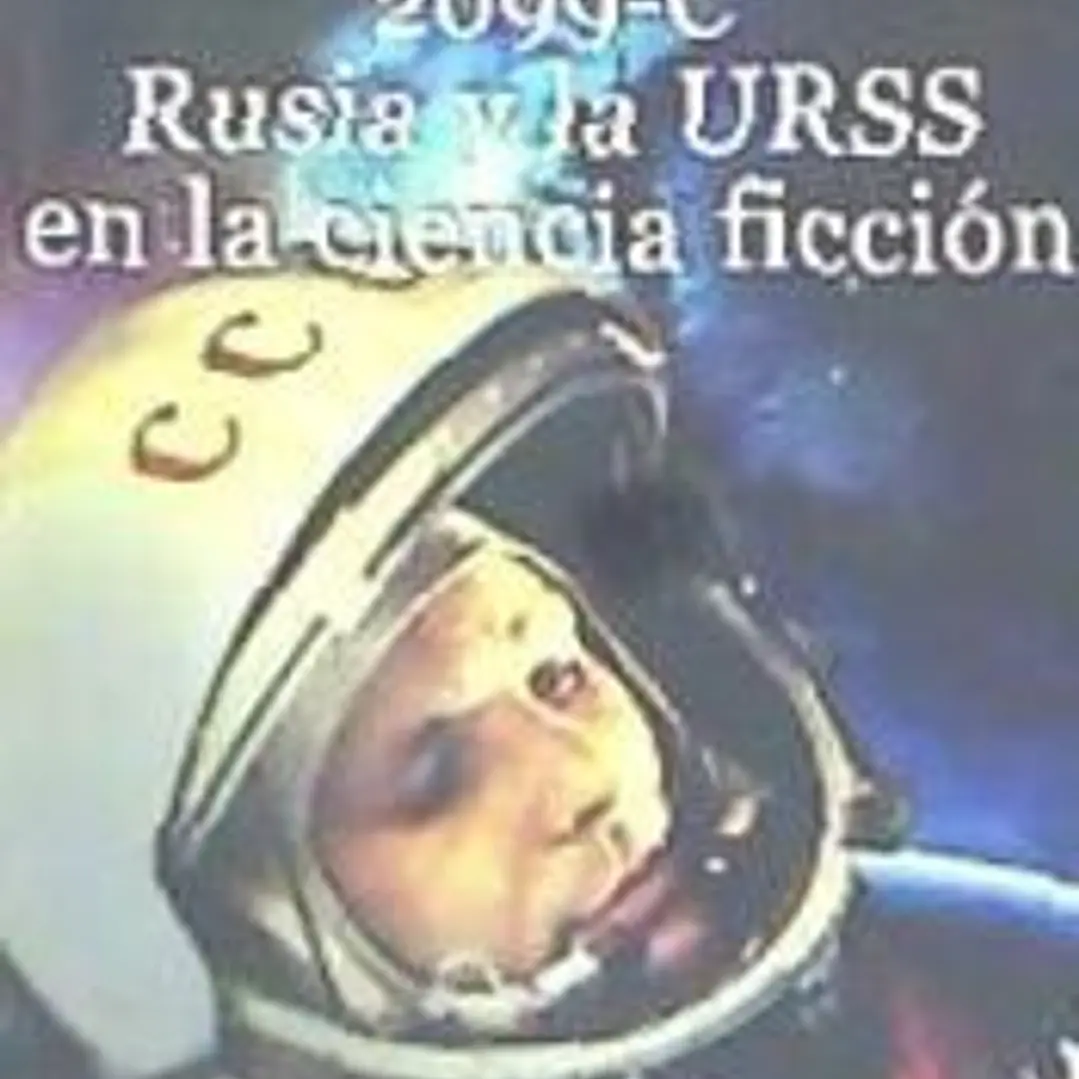 2099-C. Rusia y la URSS en la ciencia ficción 1