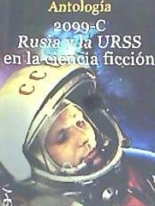 2099-C. Rusia y la URSS en la ciencia ficción