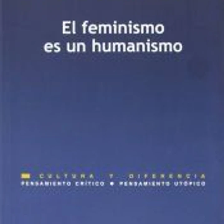 El feminismo es un humanismo 1