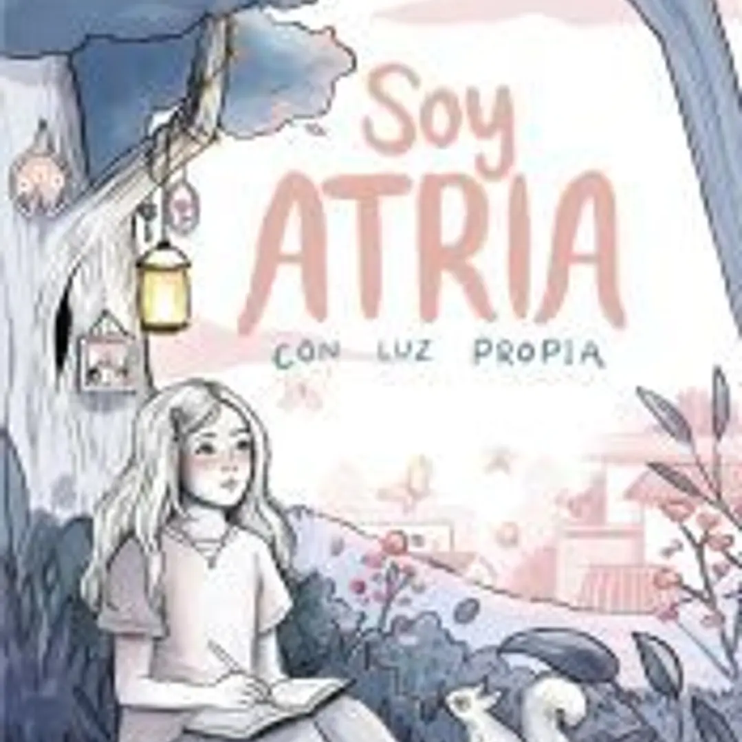 Soy Atria 1. Con luz propia 1