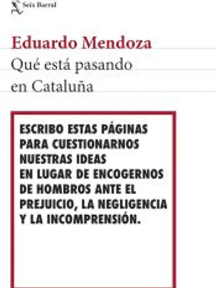 Qué está pasando en Cataluña
