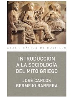 Introducción a la sociología del mito griego