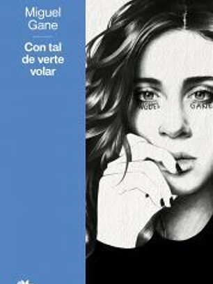 Con tal de verte volar