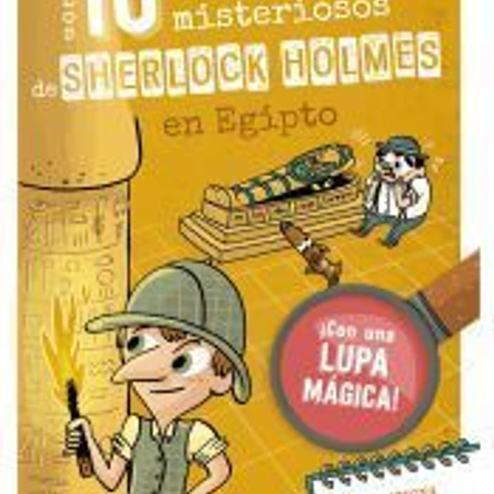 Los 10 casos misteriosos de Sherlock Holmes en Egipto 1