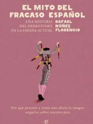 El mito del fracaso español