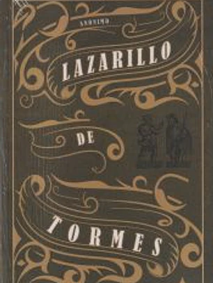 La vida de Lazarillo de Tormes y de sus fortunas y adversidades