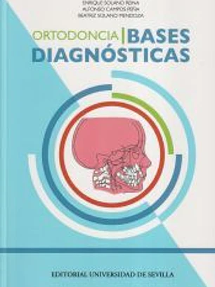 Ortodoncia I. Bases diagnósticas